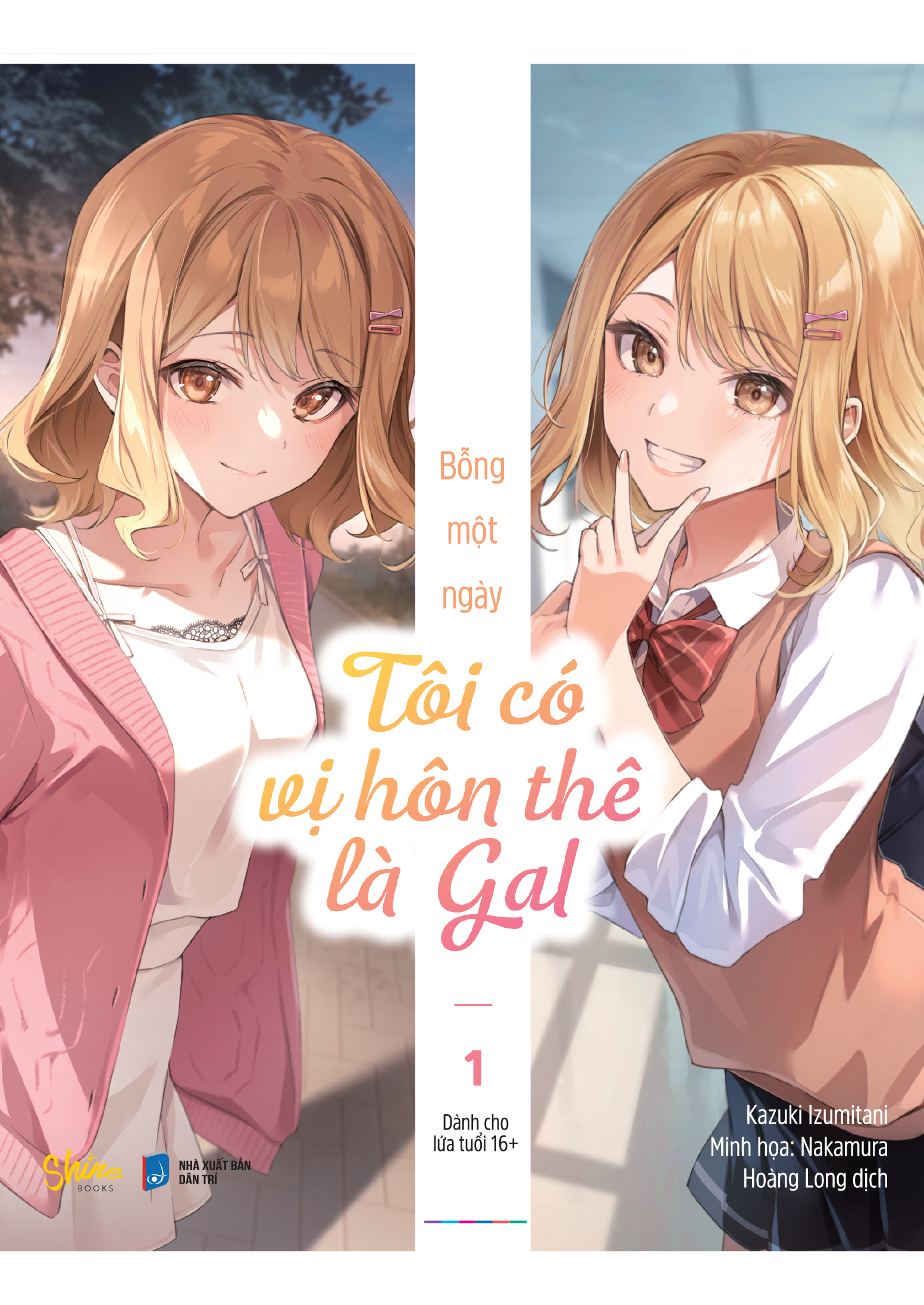 Bộ Bỗng Một Ngày Tôi Có Vị Hôn Thê Là Gal - Tập 1 - Tặng Kèm Bookmark Bế - Ảnh 3