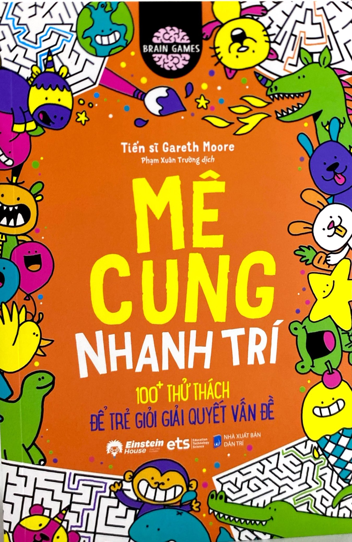 Bộ Brain Games - Mê Cung Nhanh Trí - 100+ Thử Thách Để Trẻ Giỏi Giải Quyết Vấn Đề - Ảnh 3