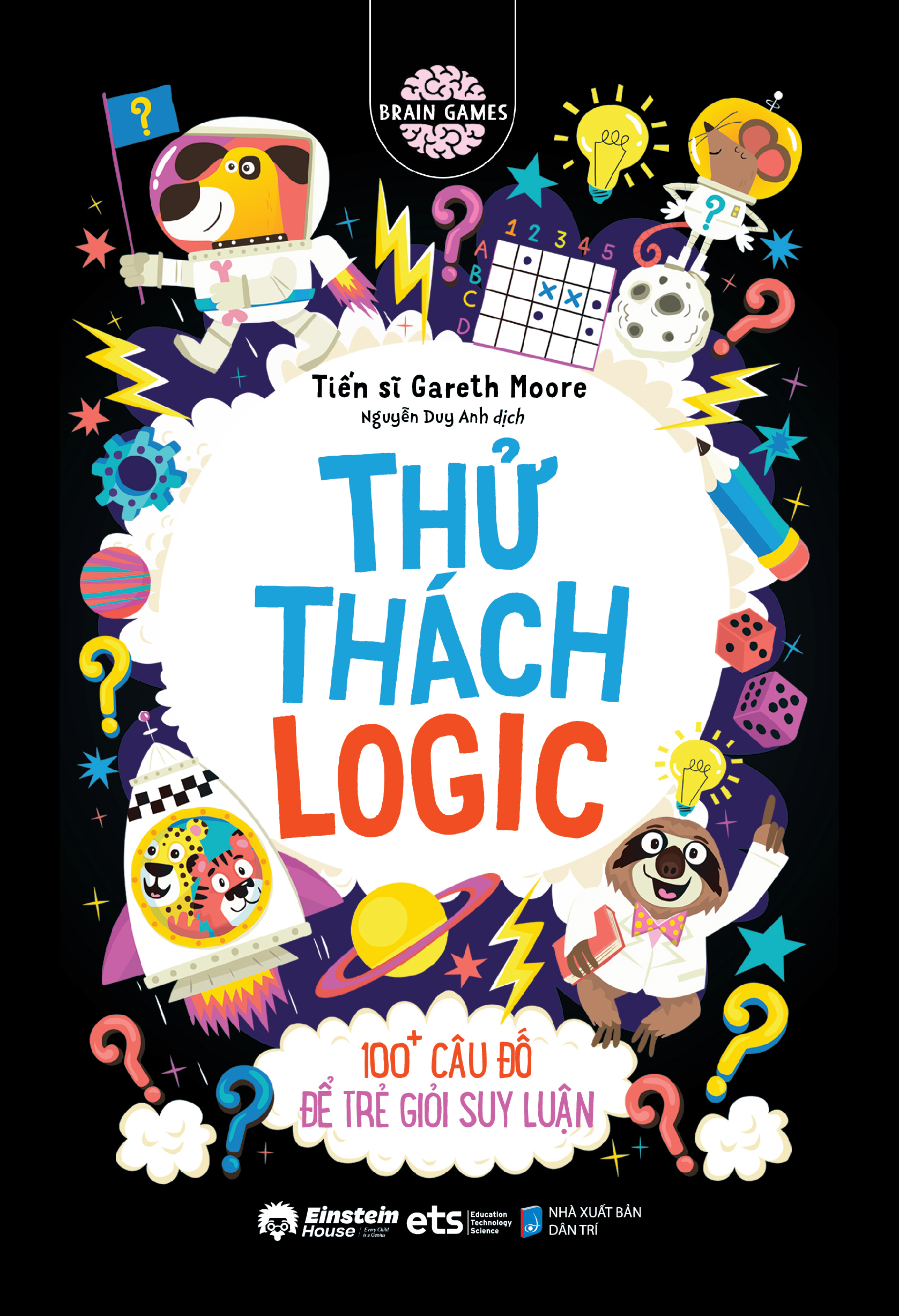 Bộ Brain Games - Thử Thách Logic - 100+ Để Trẻ Giỏi Suy Luận - Ảnh 2