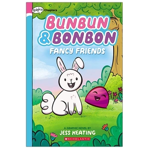 bộ bunbun & bonbon #1: fancy friends: a graphix chapters book
