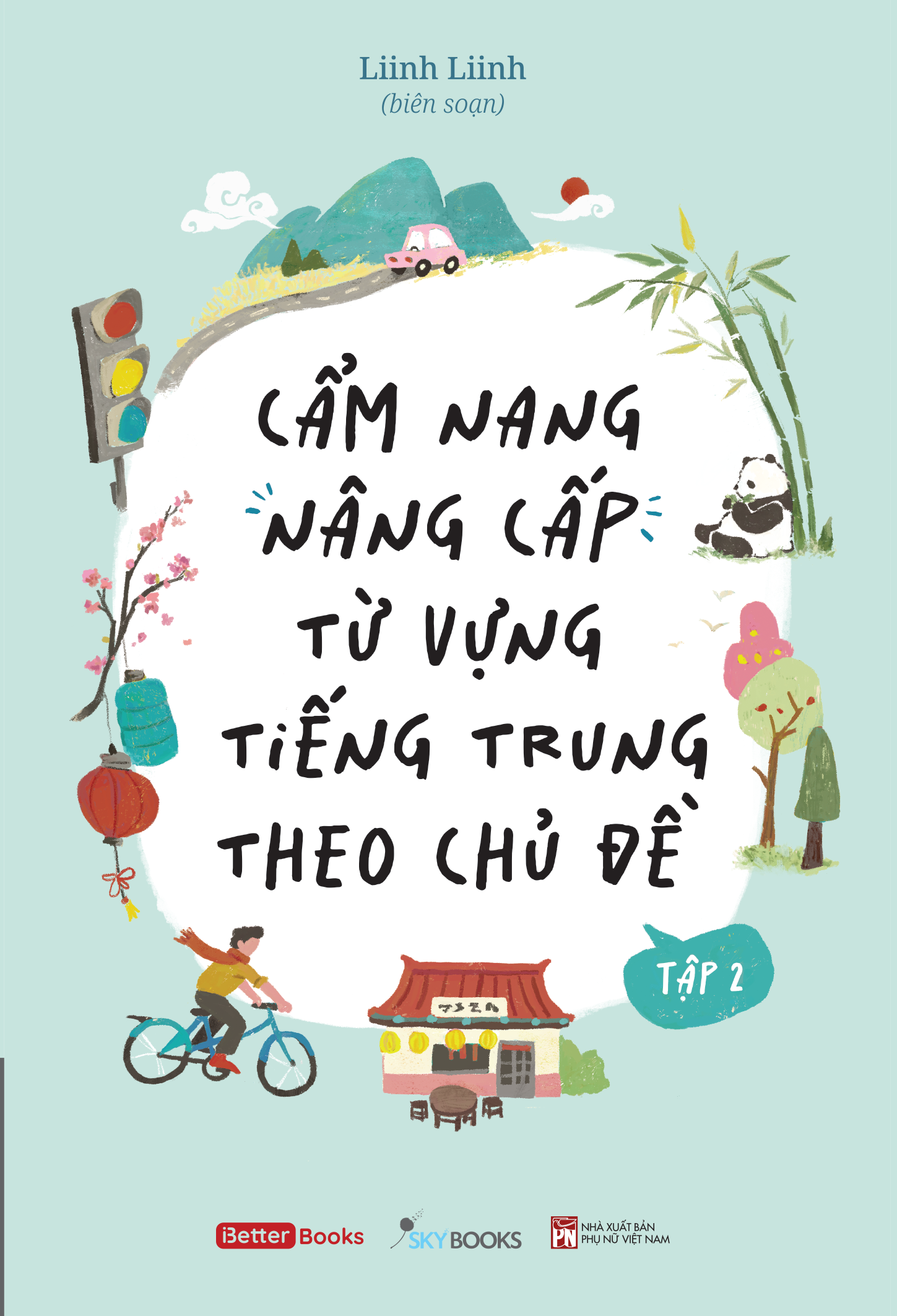Bộ Cẩm Nang Nâng Cấp Từ Vựng Tiếng Trung Theo Chủ Đề - Tập 2 - Ảnh 2