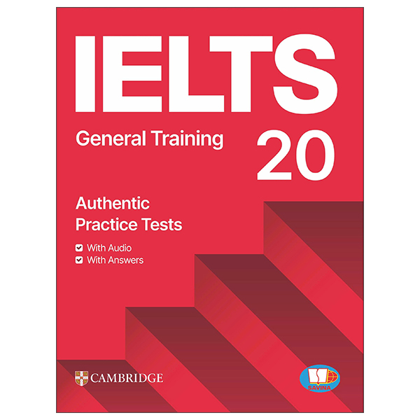 Bộ Cambridge IELTS 20 - General Training - With Audio + Answers (Savina)