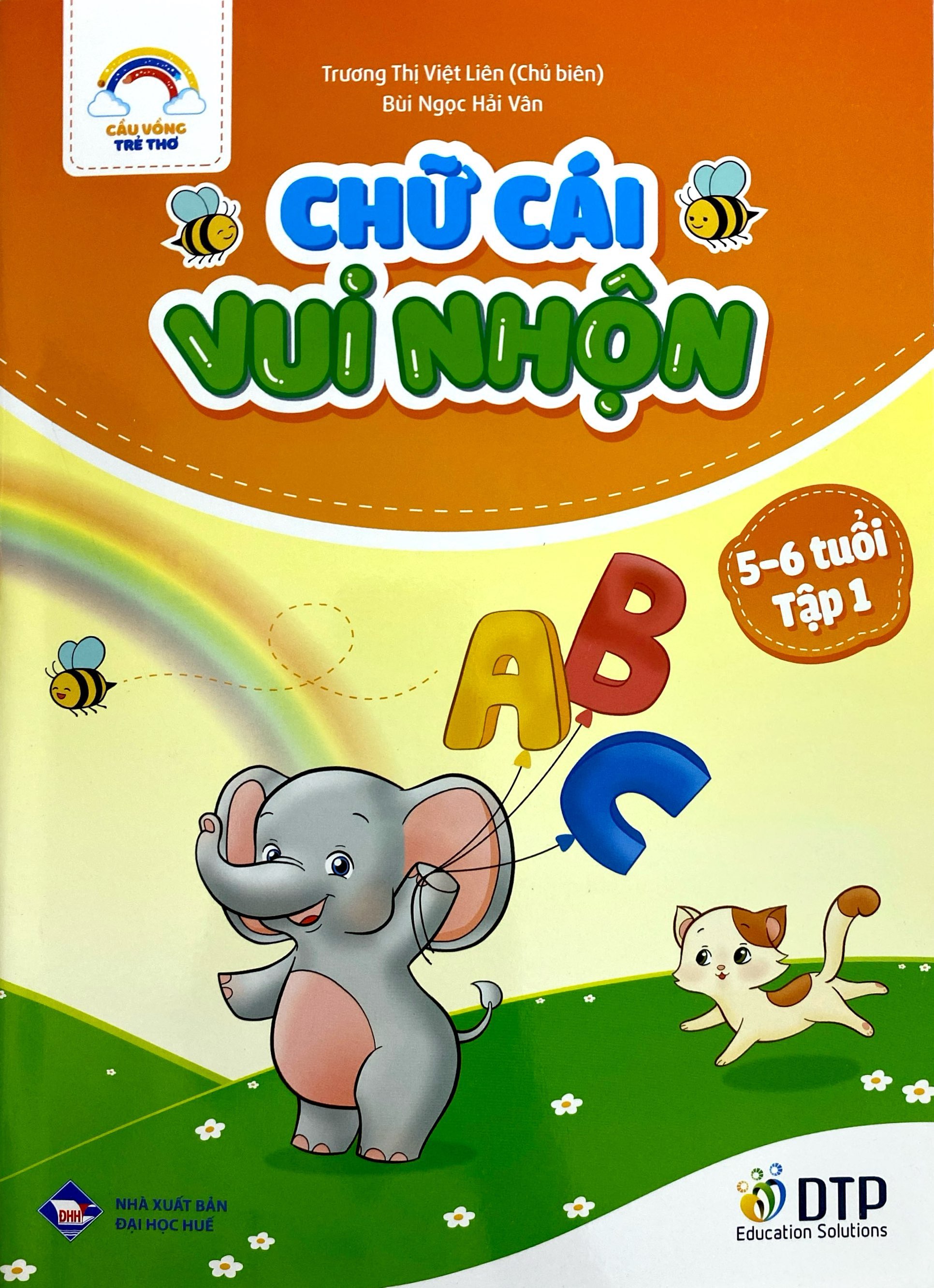 Bộ Cầu Vồng Trẻ Thơ - Chữ Cái Vui Nhộn - Dành Cho Trẻ 5-6 Tuổi - Tập 1 - Ảnh 2