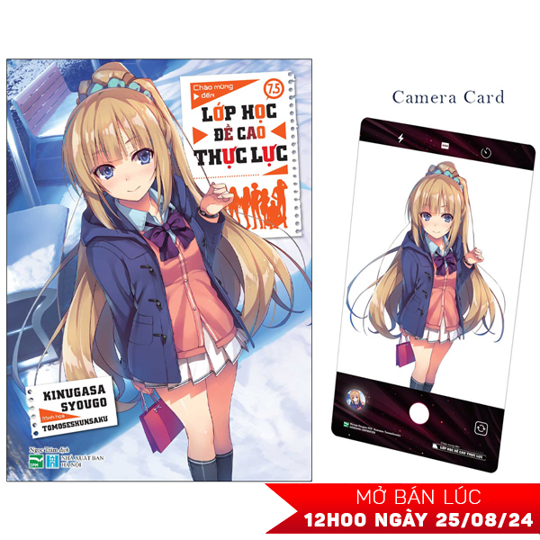 Bộ Chào Mừng Đến Lớp Học Đề Cao Thực Lực - Tập 7.5 - Bản Đặc Biệt - Tặng Kèm Camera Card