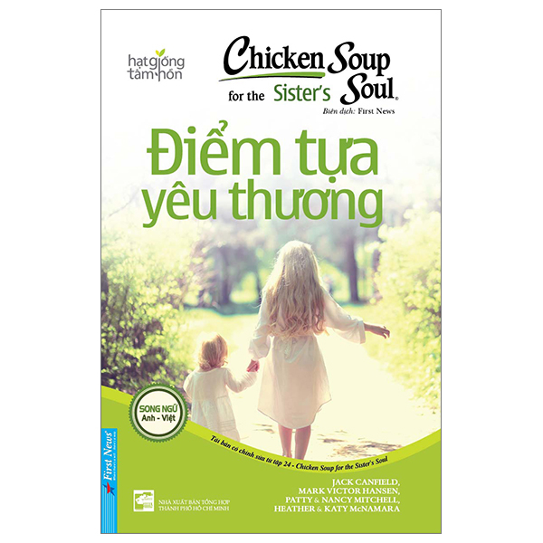 Bộ Chicken Soup For The Sister’S Soul 24 - Điểm Tựa Yêu Thương (Tái Bản 2024)