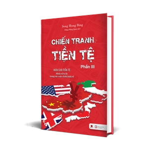 bộ chiến tranh tiền tệ - biên giới tiền tệ - nhân tố bí ẩn trong các cuộc chiến kinh tế (phần iii) - Ảnh 4