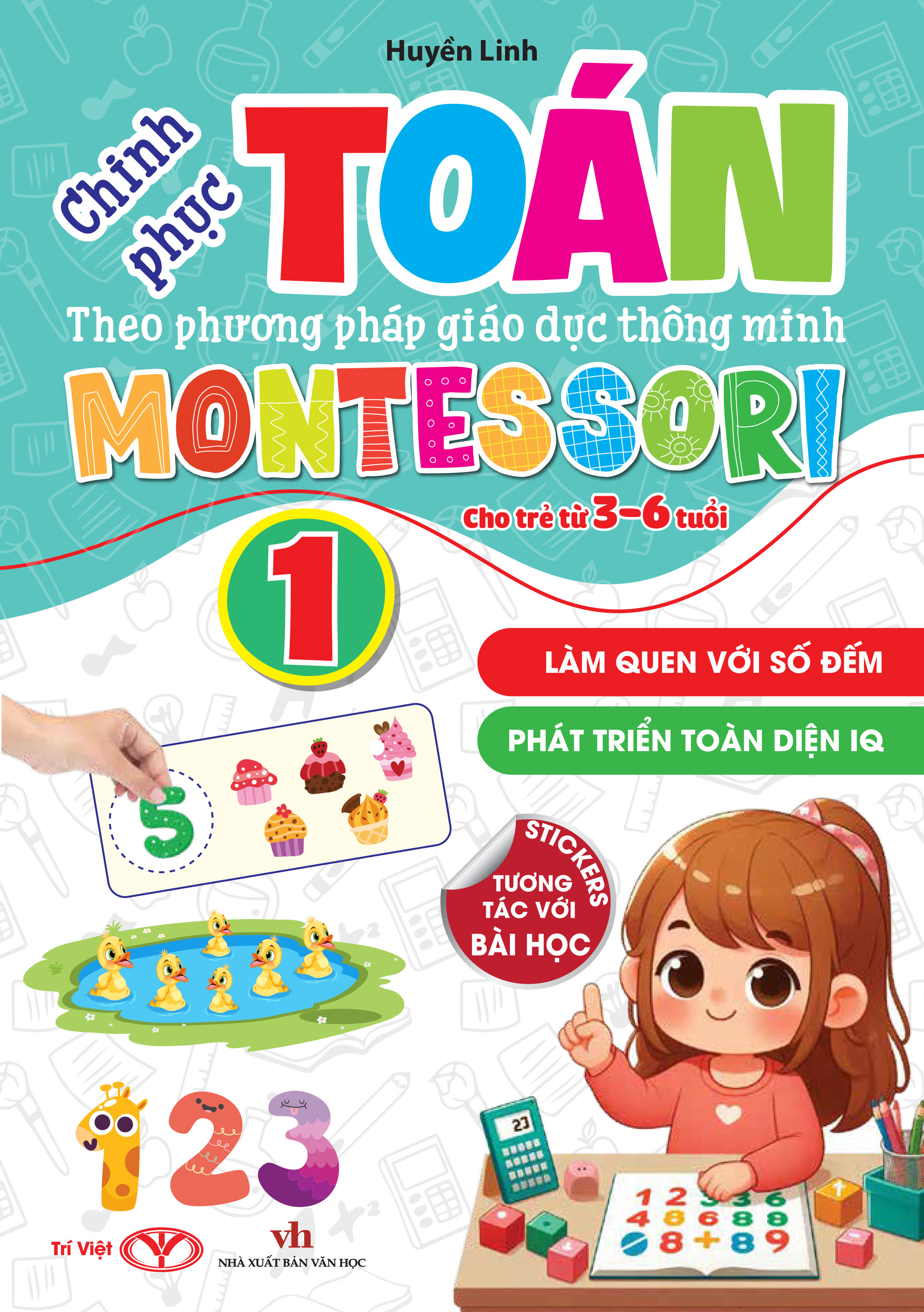 Bộ Chinh Phục Toán Theo Phương Pháp Giáo Dục Thông Minh Montessori Cho Trẻ 3-6 Tuổi - Tập 1 - Làm Quen Với Số Đếm - Ảnh 2