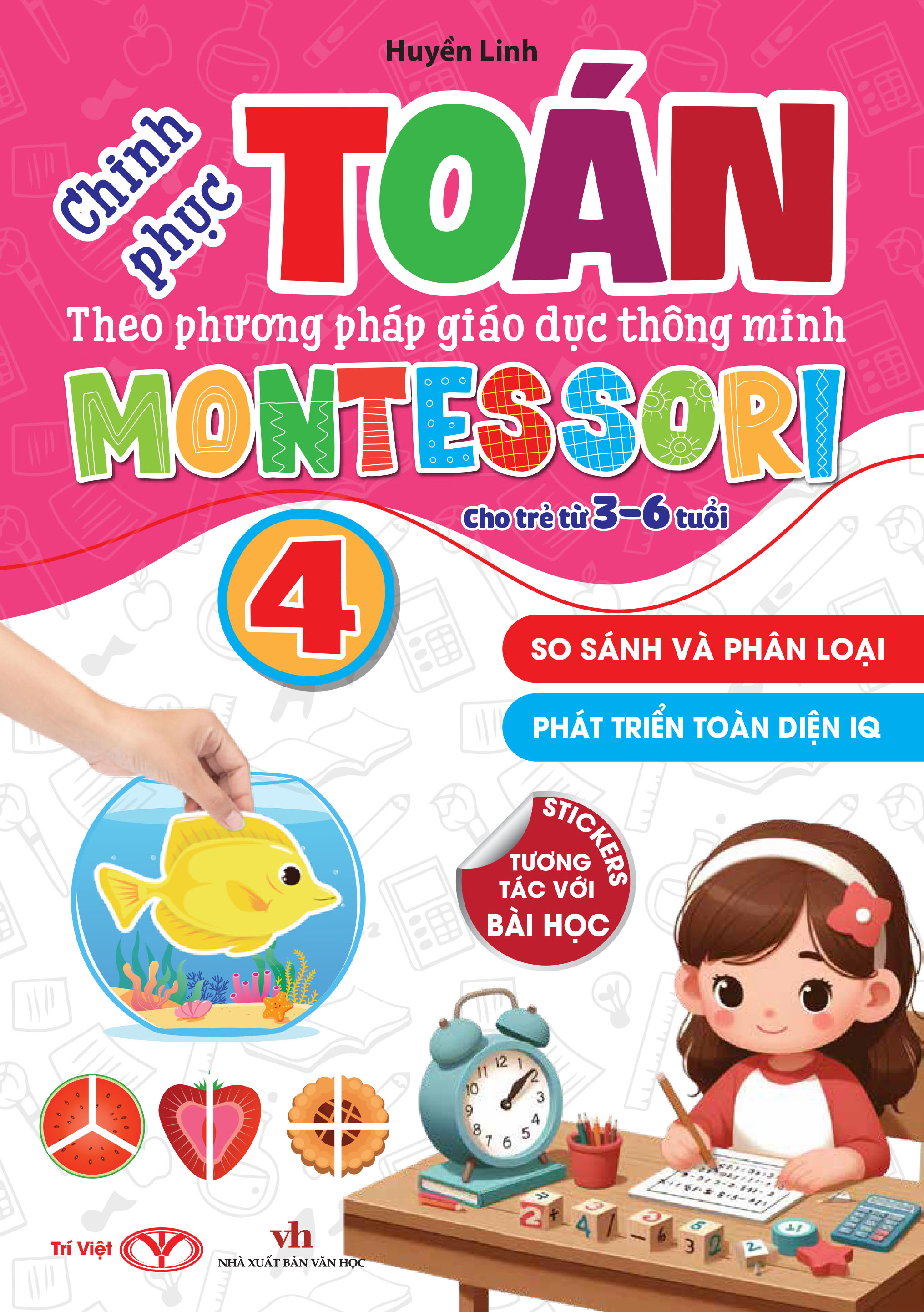 Bộ Chinh Phục Toán Theo Phương Pháp Giáo Dục Thông Minh Montessori Cho Trẻ 3-6 Tuổi - Tập 4 - So Sánh Và Phân Loại - Ảnh 2