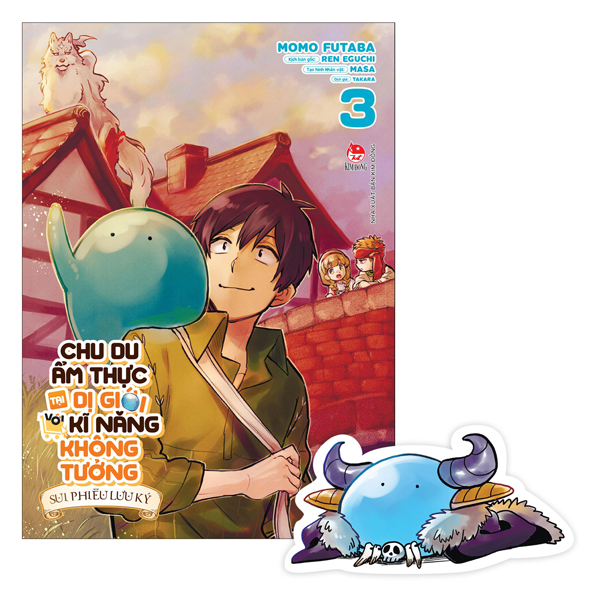 Bộ Chu Du Ẩm Thực Tại Dị Giới Với Kĩ Năng Không Tưởng - Sui Phiêu Lưu Ký - Tập 3 - Tặng Kèm Bookmark