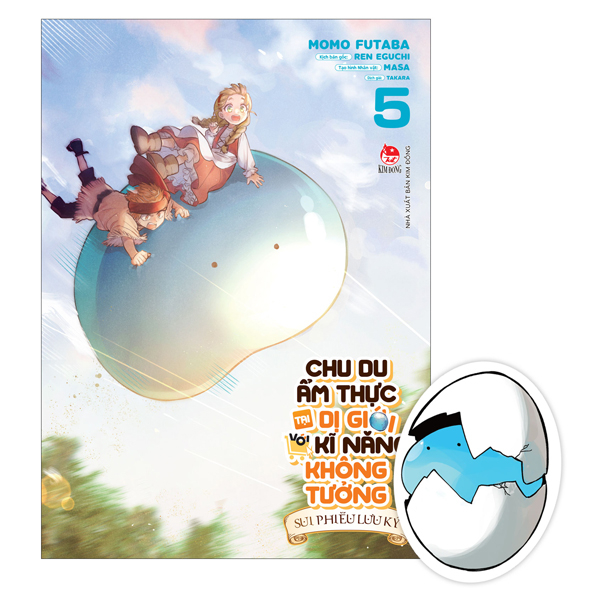 Bộ Chu Du Ẩm Thực Tại Dị Giới Với Kĩ Năng Không Tưởng - Sui Phiêu Lưu Ký - Tập 5 - Tặng Kèm Bookmark