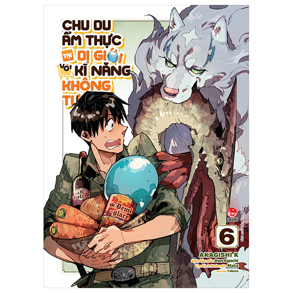 Bộ
Chu Du Ẩm Thực Tại Dị Giới Với Kĩ Năng Không Tưởng - Tập 6