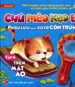 bộ chú mèo kẹo bi phiêu lưu trong xứ sở côn trùng (tập 4): trên mặt ao