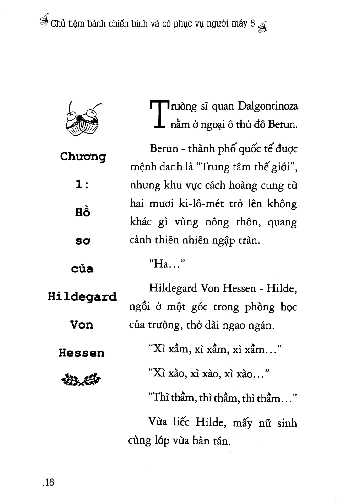 bộ chủ tiệm bánh chiến binh và cô phục vụ người máy - tập 6 - Ảnh 5