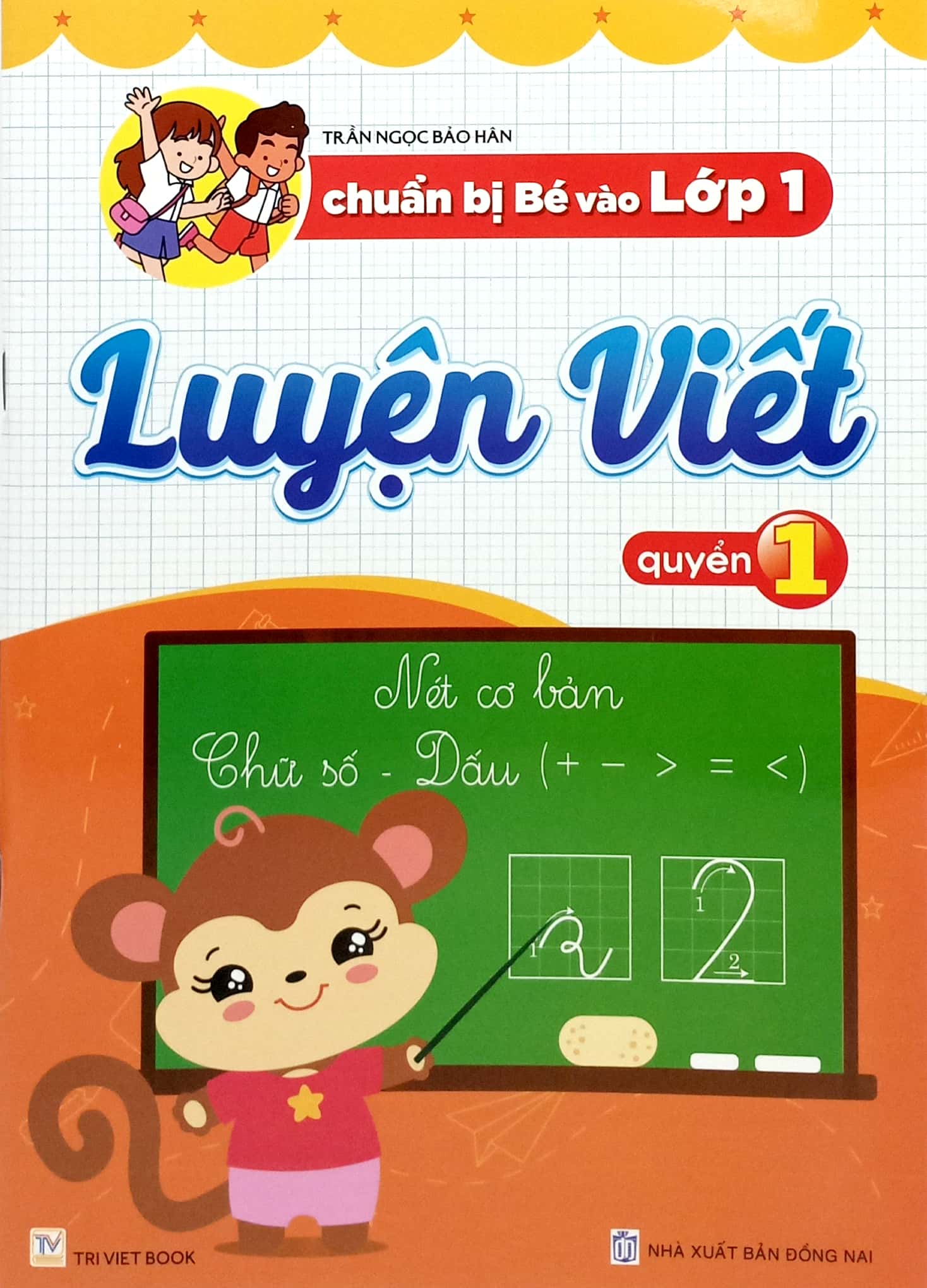 Bo
Chuan Bi Be Vao Lop 1 - Luyen Viet - Quyen 1 - Ảnh 2