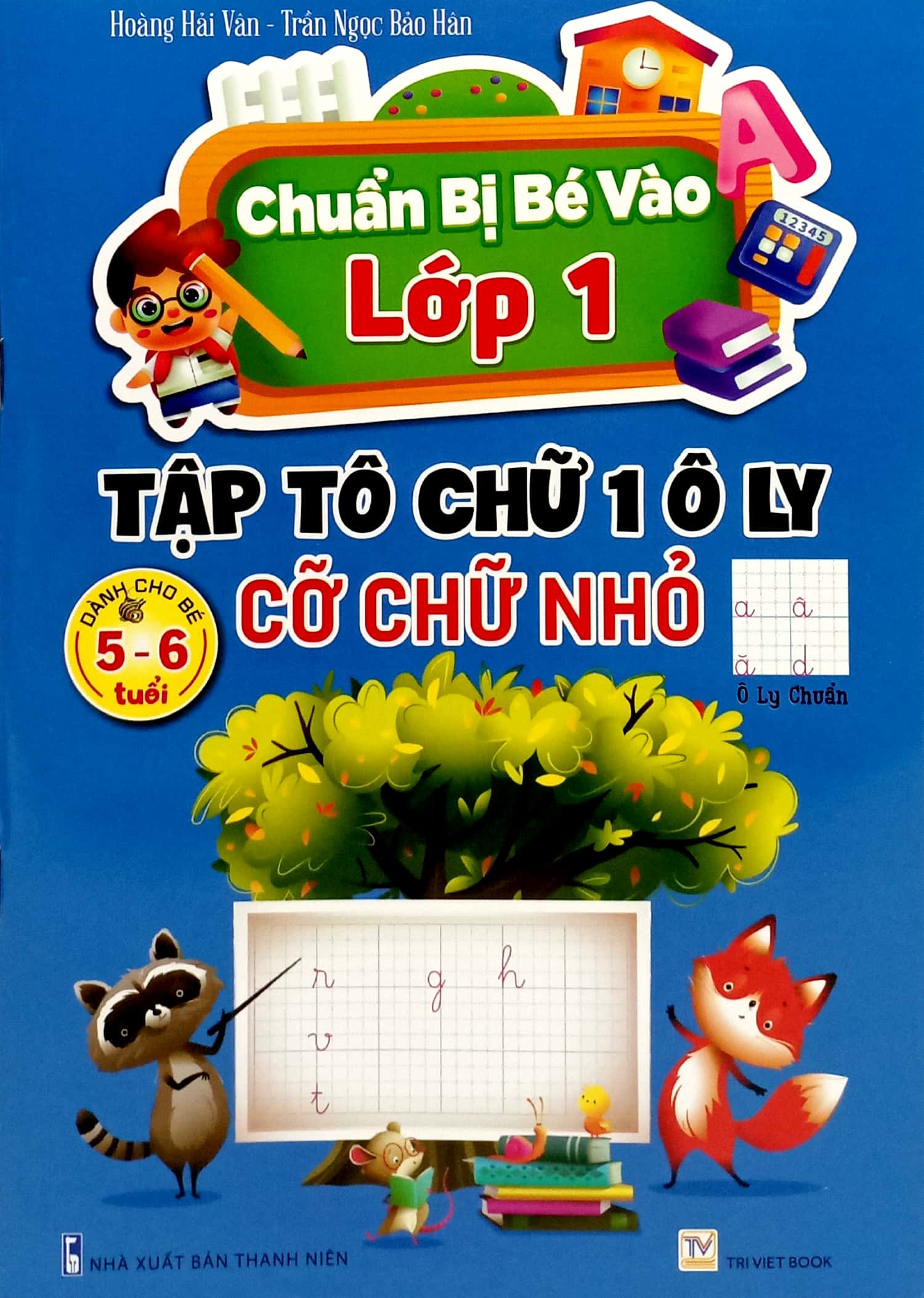 Bộ Chuẩn Bị Bé Vào Lớp 1 - Tập Tô Chữ 1 Ô Ly - Cỡ Chữ Nhỏ (Dành Cho Bé 5-6 Tuổi) - Ảnh 2