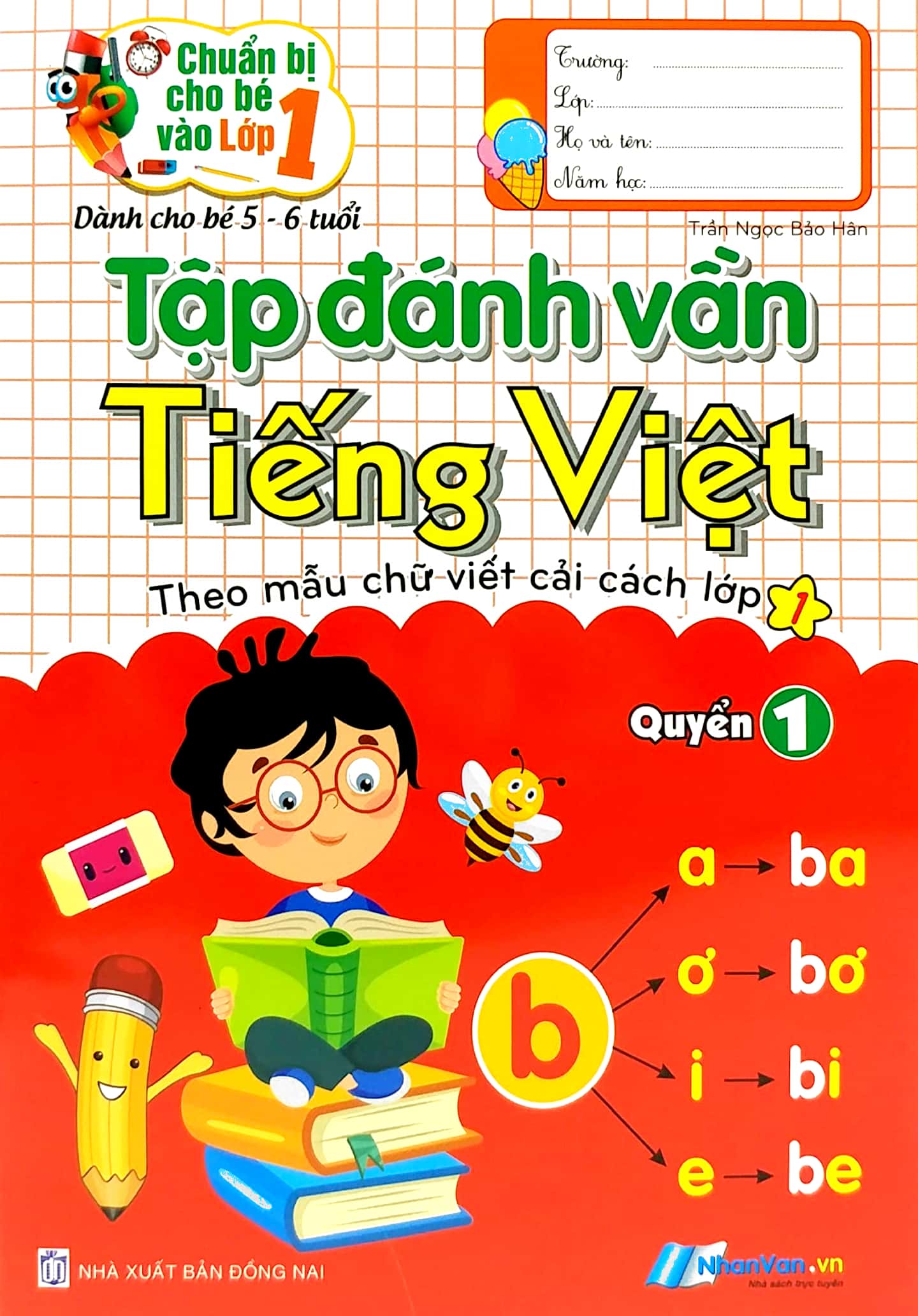 bộ chuẩn bị cho bé vào lớp 1 - tập đánh vần tiếng việt - quyển 1 (tái bản) - Ảnh 3