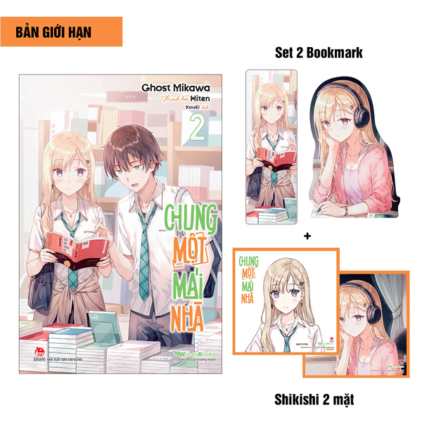 Bộ Chung Một Mái Nhà - Tập 2 - Bản Giới Hạn - Tặng Kèm Set 2 Bookmark + Shikishi 2 Mặt
