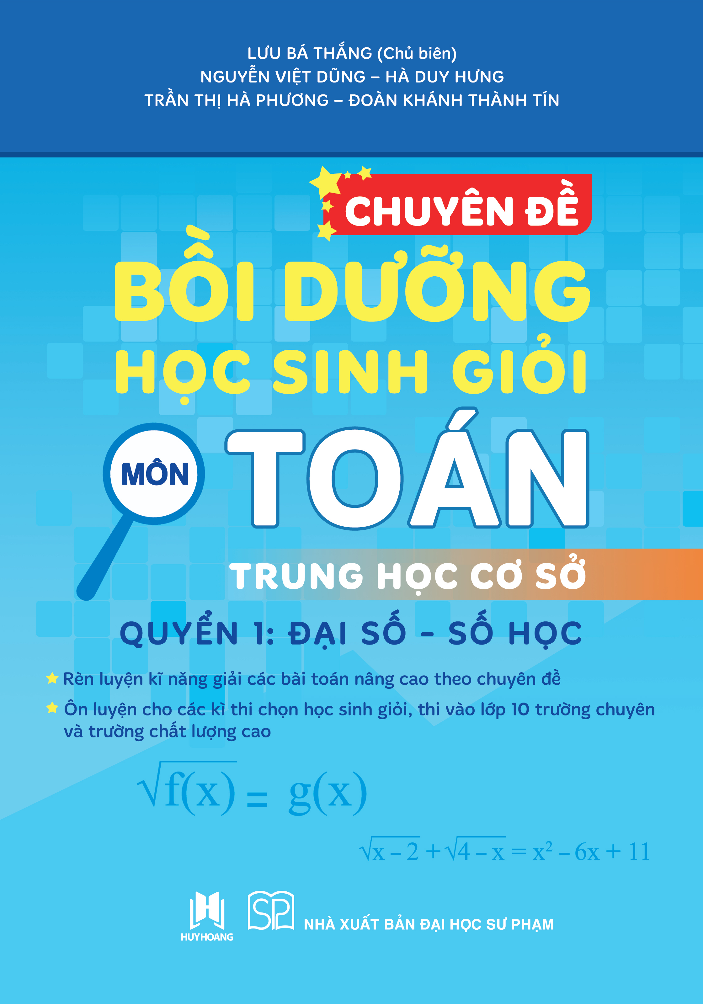 Bộ Chuyên Đề Bồi Dưỡng Học Sinh Giỏi Môn Toán Trung Học Cơ Sở - Quyển 1 - Đại Số-Số Học - Ảnh 2