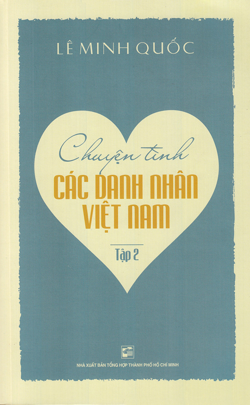 bộ chuyện tình các danh nhân việt nam (tập 2) - Ảnh 2