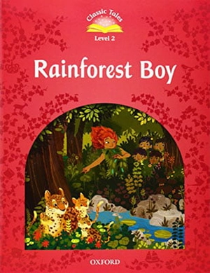bộ classic tales: level 2: rainforest boy - Ảnh 2