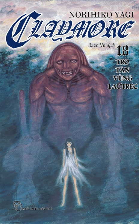 Bộ Claymore - Tập 18 - Tro Tàn Vùng Lautrec - Ảnh 2