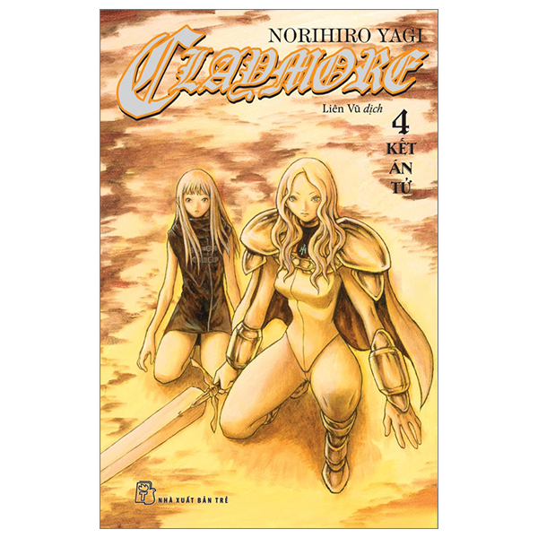 Bộ Claymore - Tập 4 - Kết Án Tử