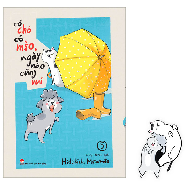 Bộ Có Chó Có Mèo, Ngày Nào Cũng Vui - Tập 5 - Tặng Kèm Bookmark
