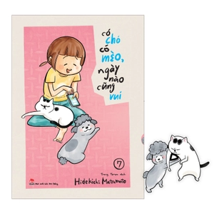 bộ có chó có mèo, ngày nào cũng vui - tập 7 - tặng kèm bookmark - Ảnh 2