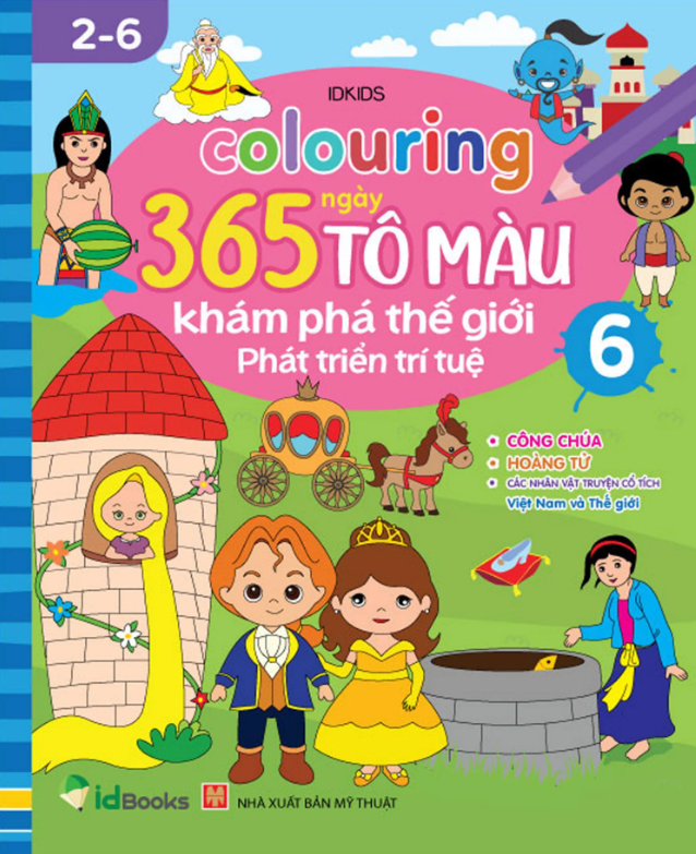 bộ colouring 365 ngày tô màu - khám phá thế giới phát triển trí tuệ - cuốn 6: công chúa, hoàng tử, các nhân vật cổ truyện cổ tích việt nam và thế giới - Ảnh 2