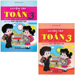 bộ combo sách luyện tập toán 3 - trình bày trên giấy ô li - quyển 1 + 2 (bám sát sgk chân trời sáng tạo) (bộ 2 cuốn)