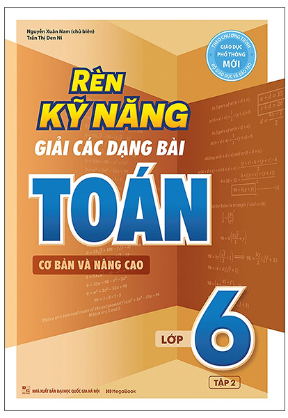 bộ combo sách rèn kỹ năng giải các dạng bài toán (cơ bản và nâng cao) lớp 6 (tập 1 + 2) (bộ 2 cuốn) - Ảnh 2