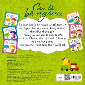 bộ con là bé ngoan tập 6: để bé yêu khôn lớn, phát triển toàn diện và tự tin - Ảnh 7