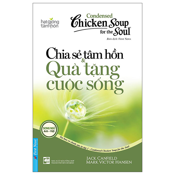 bộ condensed chicken soup for the soul 1 - chia sẻ tâm hồn & quà tặng cuộc sống (song ngữ anh việt) (tái bản 2022)