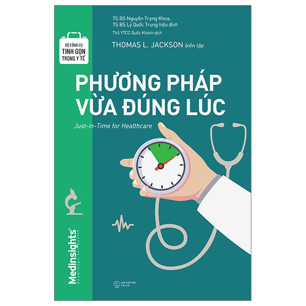 bộ công cụ tinh gọn trong y tế - phương pháp vừa đúng lúc
