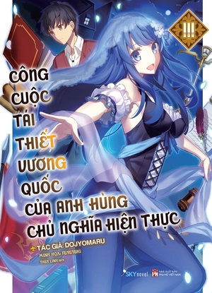 bộ công cuộc tái thiết vương quốc của anh hùng chủ nghĩa hiện thực - tập 3 - Ảnh 2