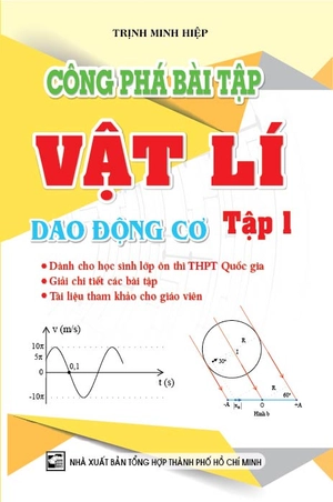 bộ công phá bài tập vật lí dao động cơ - tập 1 - Ảnh 2