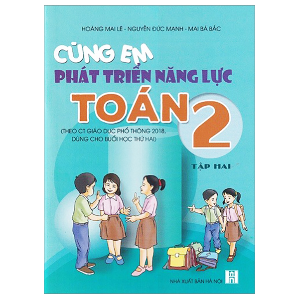 Bộ Cùng Em Phát Triển Năng Lực Toán 2 - Tập 2 (Theo Chương Trình Giáo Dục Phổ Thông 2018)