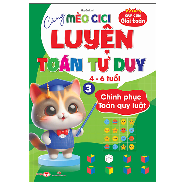 Bộ Cùng Mèo Cici Luyện Toán Tư Duy - Tập 3 - Chinh Phục Toán Quy Luật