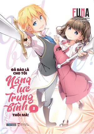 bộ đã bảo là cho tôi năng lực trung bình thôi mà! - tập 3 - tặng kèm bookmark + postcard - Ảnh 2