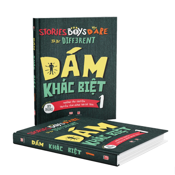 Bộ Dám Khác Biệt - Những Câu Chuyện Truyền Cảm Hứng Cho Bé Trai - Tập 1 (Tái Bản 2023)