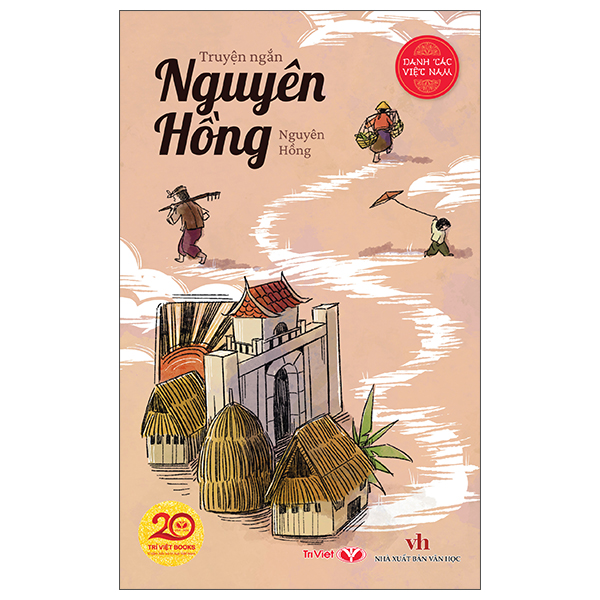 Bộ Danh Tác Việt Nam - Truyện Ngắn Nguyên Hồng