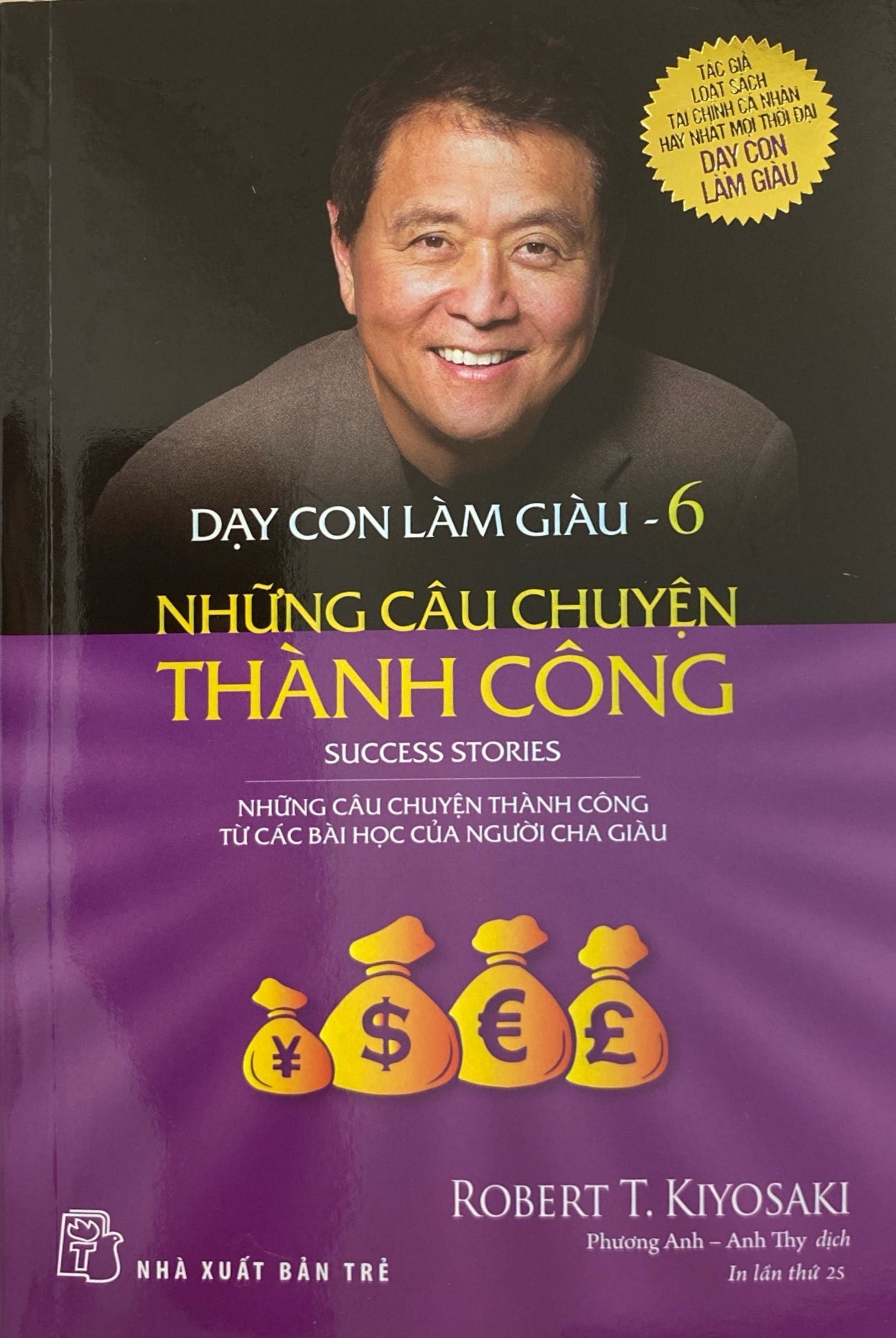bộ dạy con làm giàu 06 - những câu chuyện thành công (tái bản 2022) - Ảnh 2