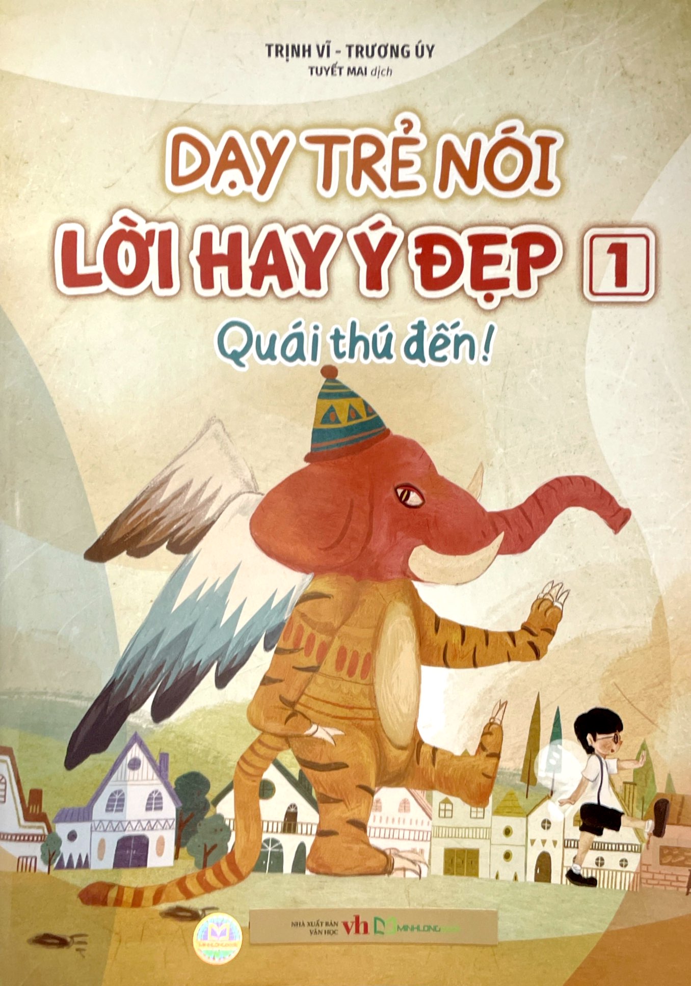 Bộ Dạy Trẻ Nói Lời Hay Ý Đẹp 1 - Quái Thú Đến - Ảnh 2