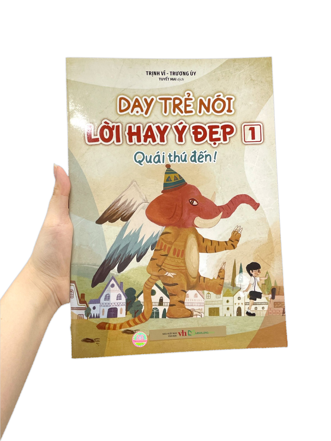 Bộ Dạy Trẻ Nói Lời Hay Ý Đẹp 1 - Quái Thú Đến - Ảnh 9