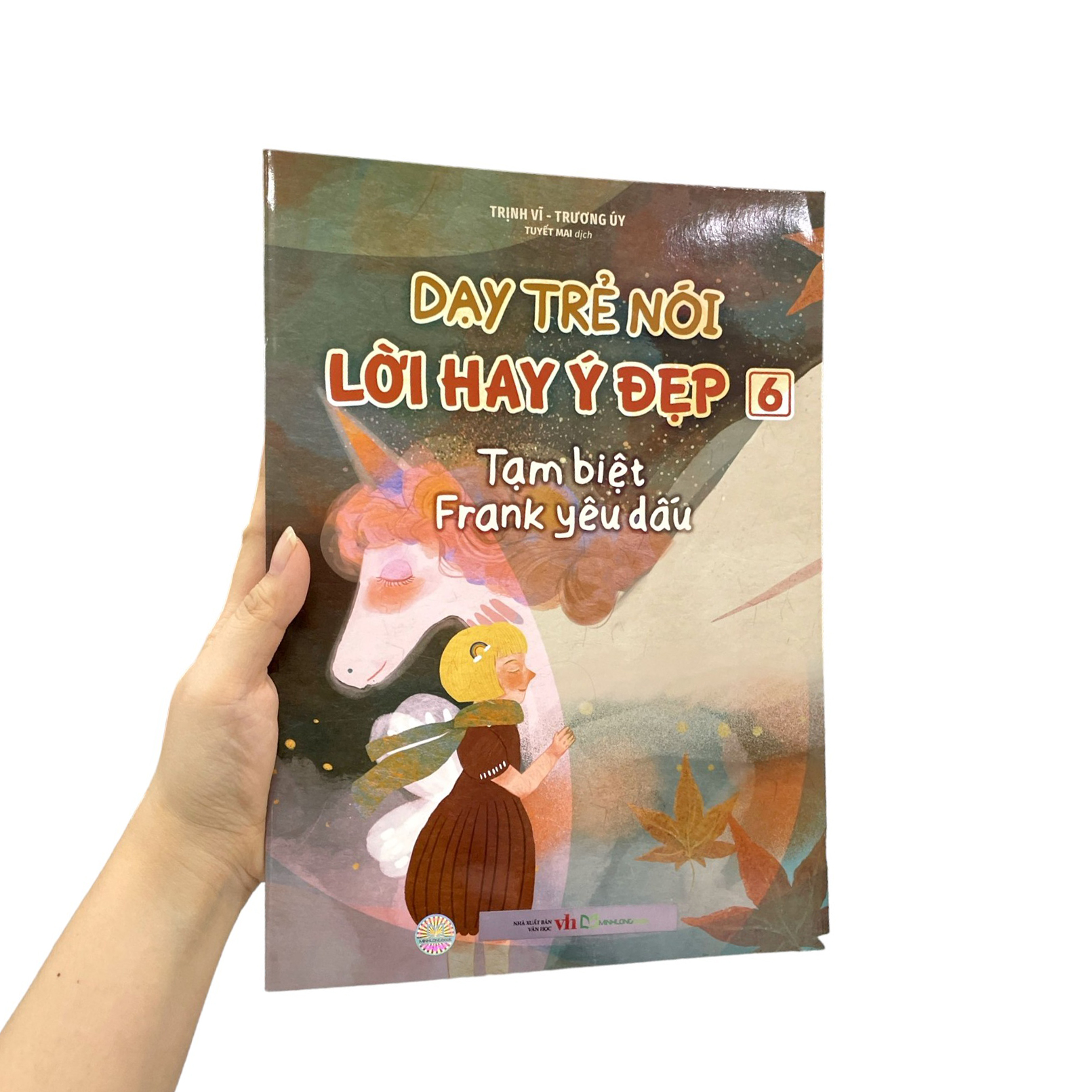 Bộ Dạy Trẻ Nói Lời Hay Ý Đẹp 6 - Tạm Biệt Frank Yêu Dấu - Ảnh 8