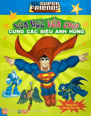 bộ dc. super friends - vừa học vừa chơi cùng các siêu anh hùng t5 (tặng kèm đề can bóc dán) - Ảnh 2