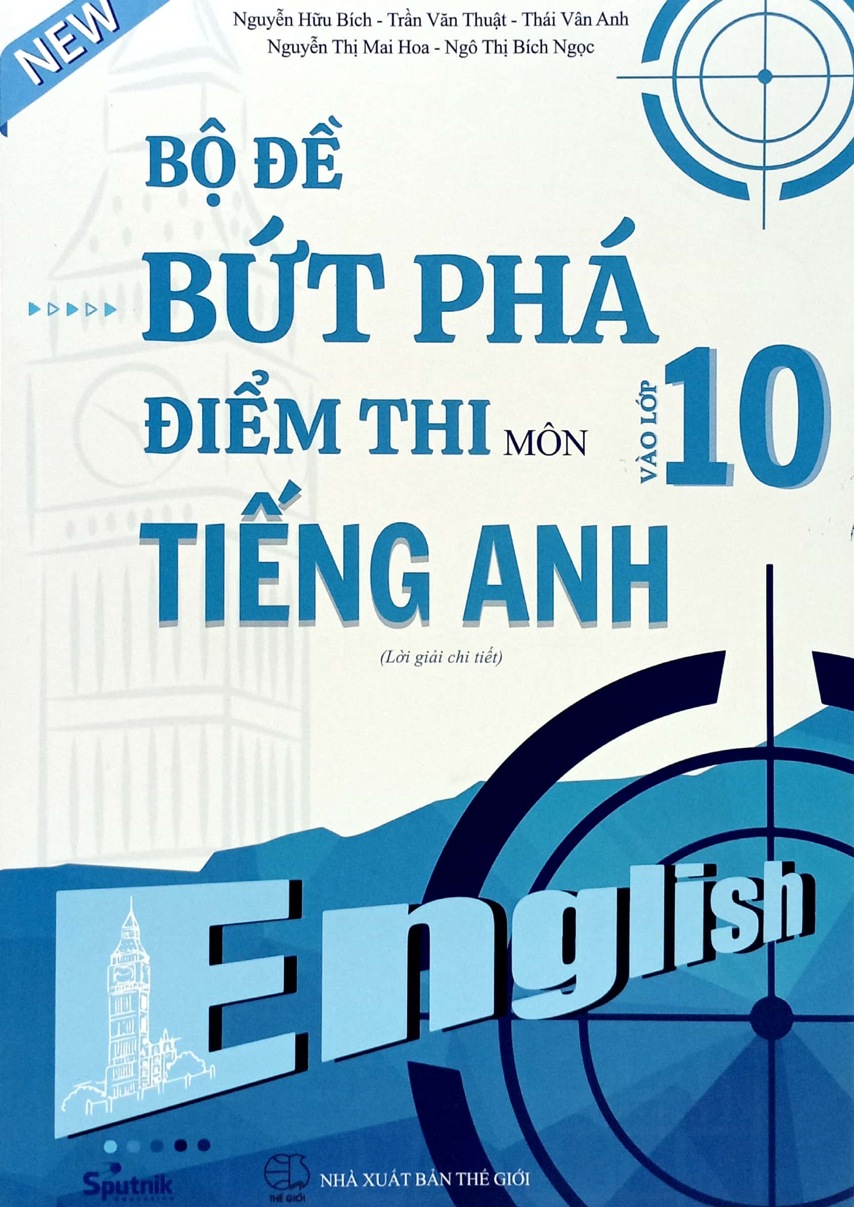 bộ đề bứt phá điểm thi vào lớp 10 môn tiếng anh (lời giải chi tiết) - Ảnh 2