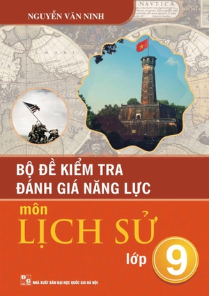 bộ đề kiểm tra đánh giá năng lực môn lịch sử lớp 9 - Ảnh 2