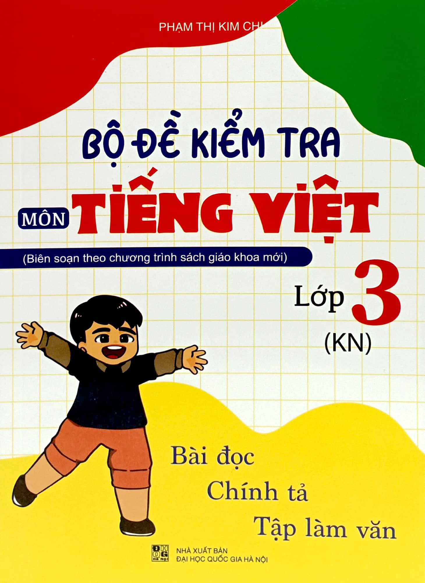bộ đề kiểm tra môn tiếng việt 3 (kn) - Ảnh 2