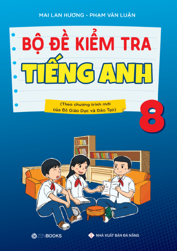 bộ đề kiểm tra tiếng anh 8 (chương trình thí điểm) - Ảnh 2